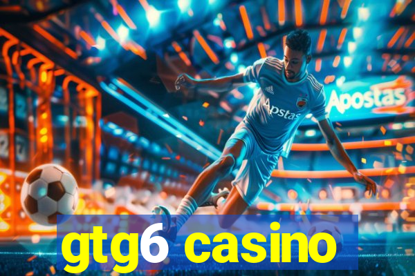 gtg6 casino